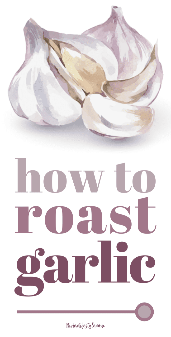 How to Roast Garlic Cloves