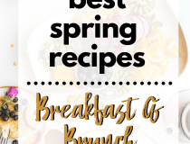 Spring Breakfast Brunch Recipes