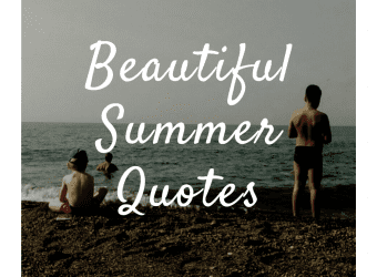 Beautiful Summer Quotes with FREE Printables for Framing