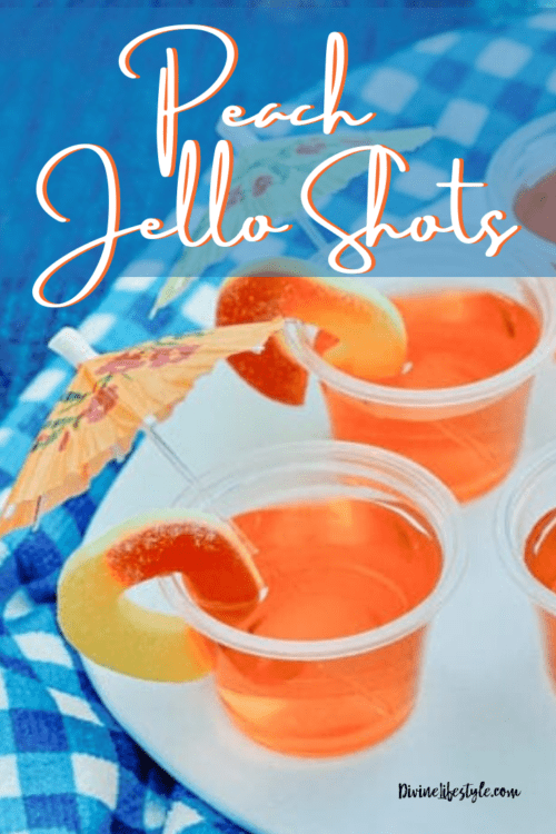 Peach Jello Shots Recipe Divine Lifestyle