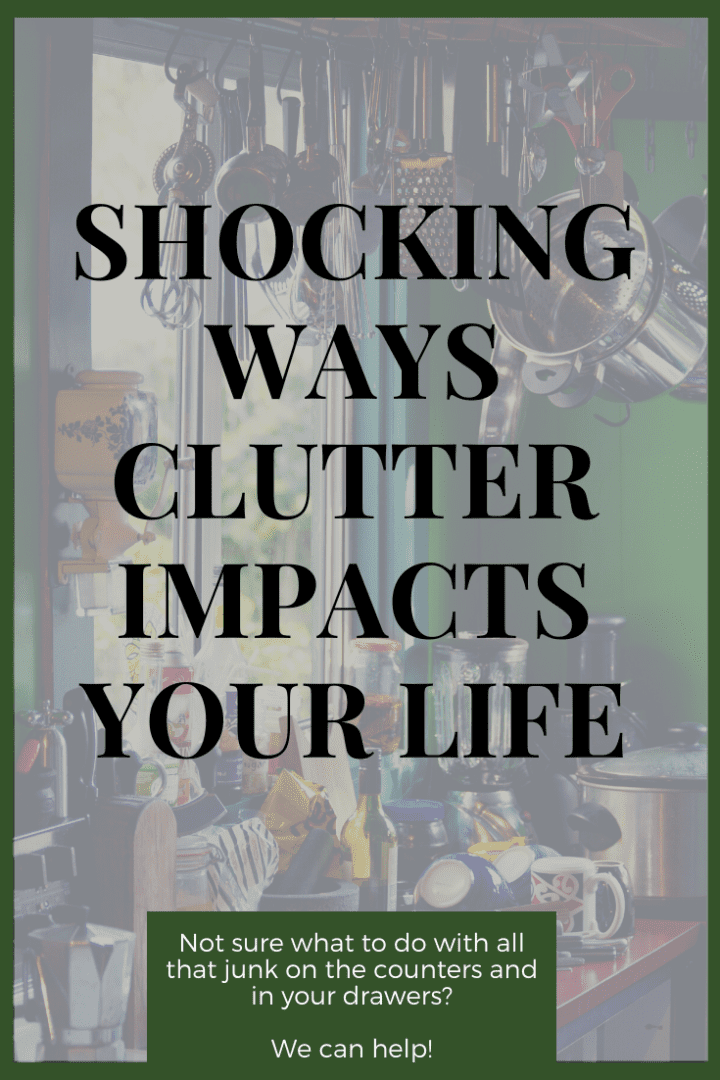 Shocking Ways Clutter Impacts your Life