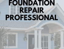 4 Things to Look for in a Foundation Repair Professional