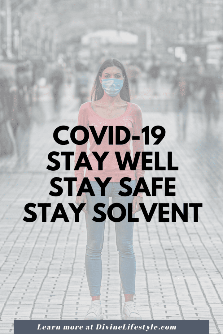 COVID-19: Stay Well Stay Safe Stay Solvent