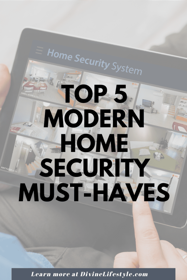 Top 5 Modern Home Security Must-Haves
