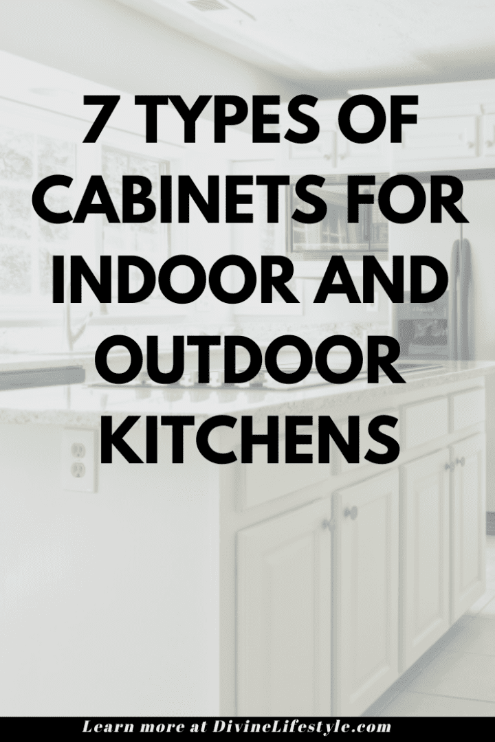 7 Types of for Indoor and Outdoor Kitchens