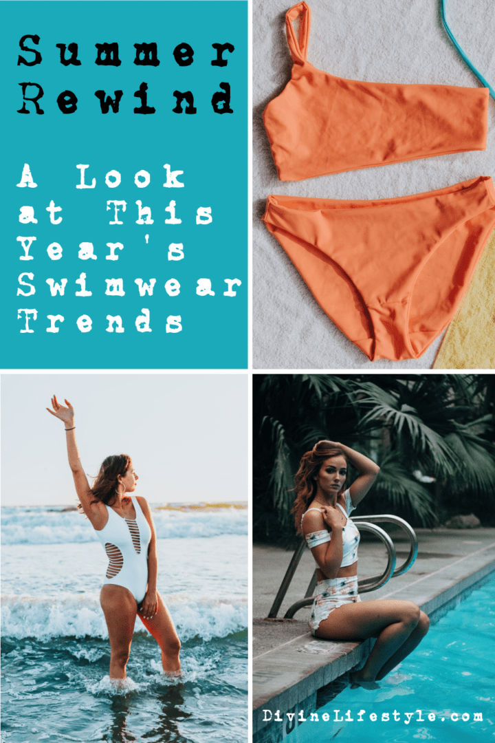 Summer Rewind: A Look at This Year’s Swimwear Trends