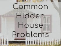 The Most Common Hidden House Problems to Watch Out For