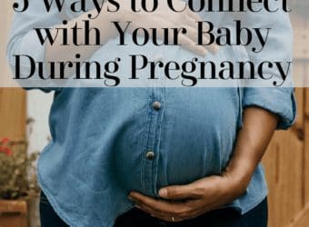 5 Ways to Connect with Your Baby During Pregnancy