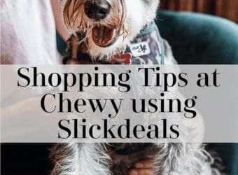 Shopping Hacks and Tips at Chewy using Slickdeals