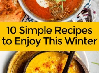10 Simple Recipes for Your Family to Enjoy This Winter