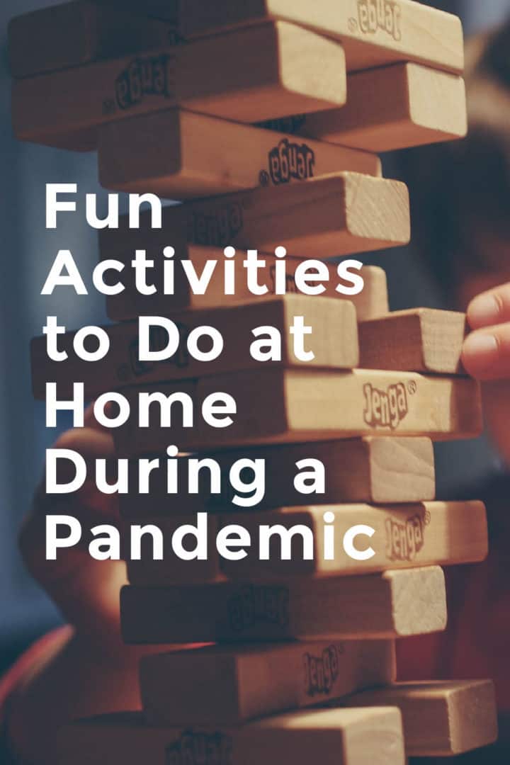Fun Activities to Do at Home During a Pandemic