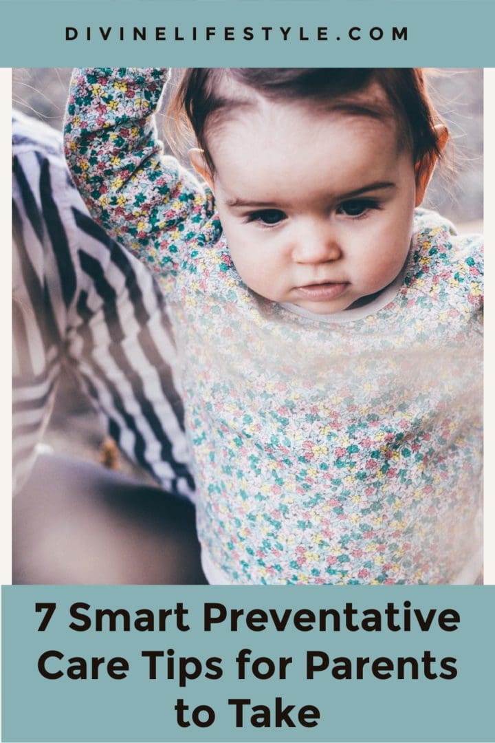 7 Smart Preventative Care Tips for Parents to Take