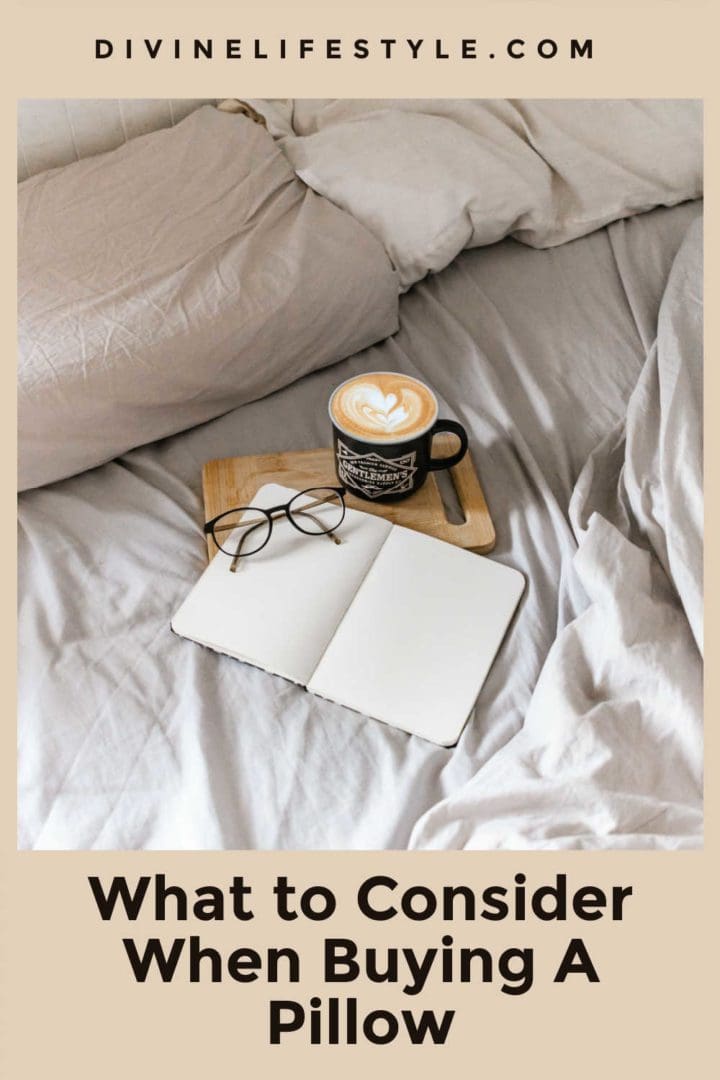 What to Consider When Buying A Pillow