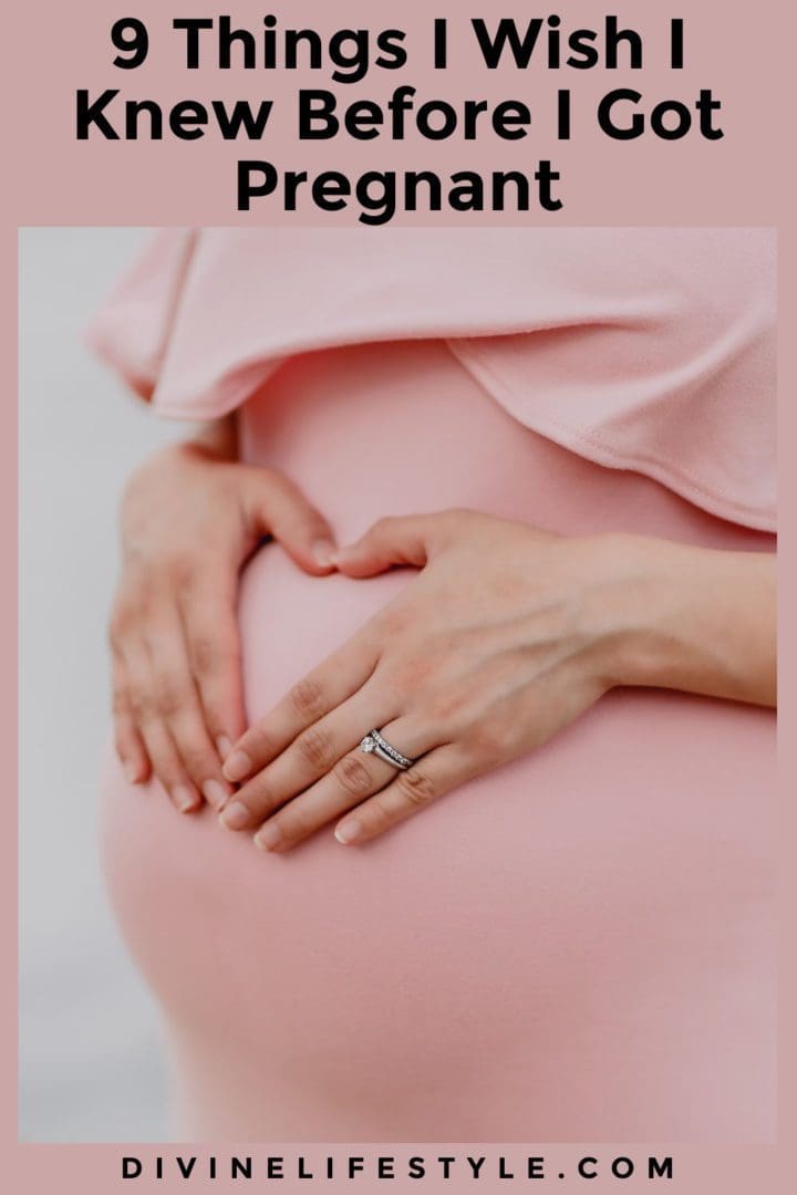 What Wish I Knew Before Getting Pregnant