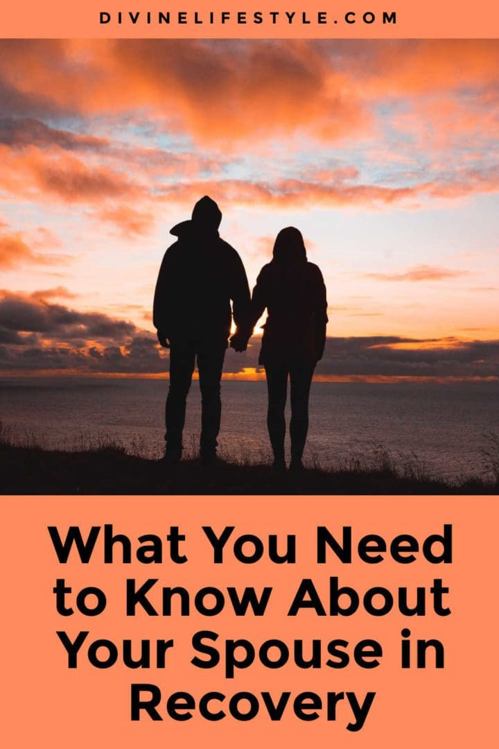 What You Need to Know About Your Spouse in Recovery