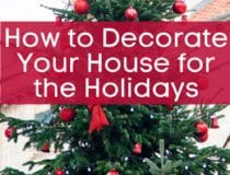 How to Decorate Your House for the Holidays