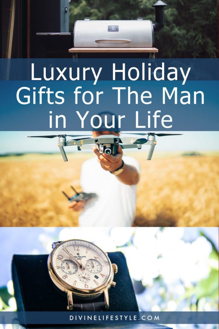 Luxury Holiday Gifts for The Man in Your Life
