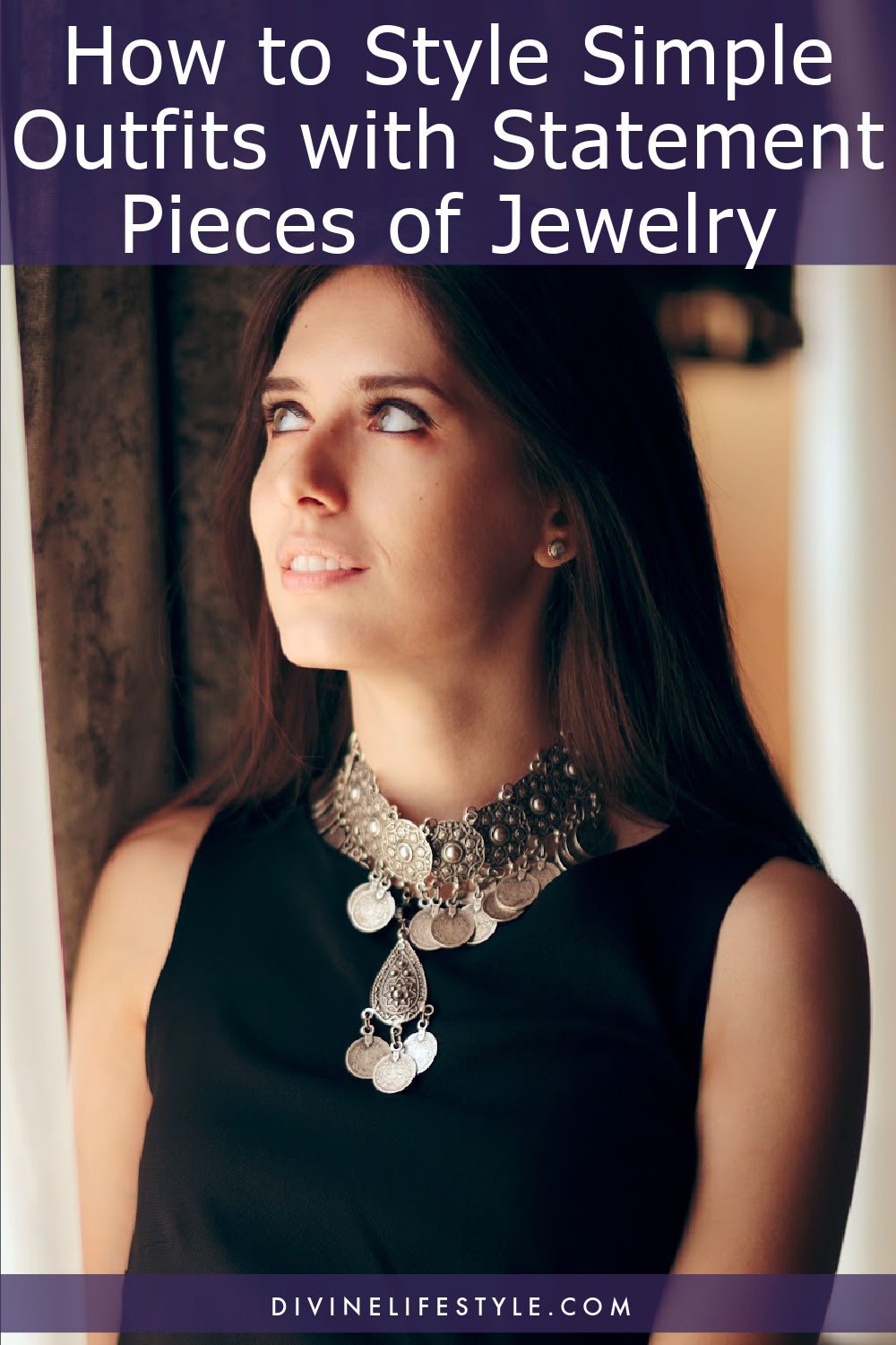 How to Style Simple Outfits with Statement Pieces of Jewelry