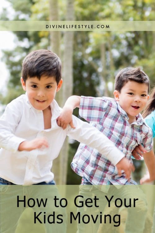 How to Get Your Kids Moving