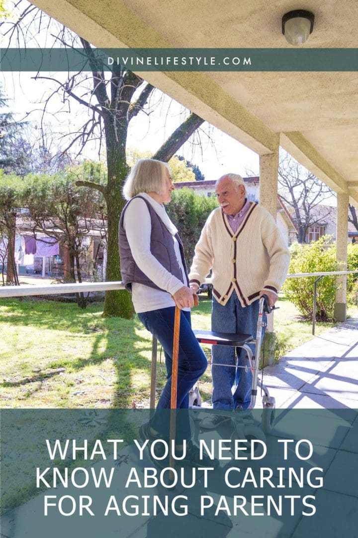 WHAT YOU NEED TO KNOW ABOUT CARING FOR AGING PARENTS